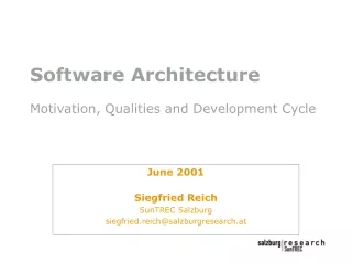 Software Architecture Motivation, Qualities and Development Cycle