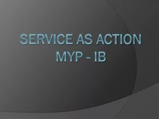 SERVICE AS ACTION MYP - IB