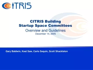 CITRIS Building  Startup Space Committees