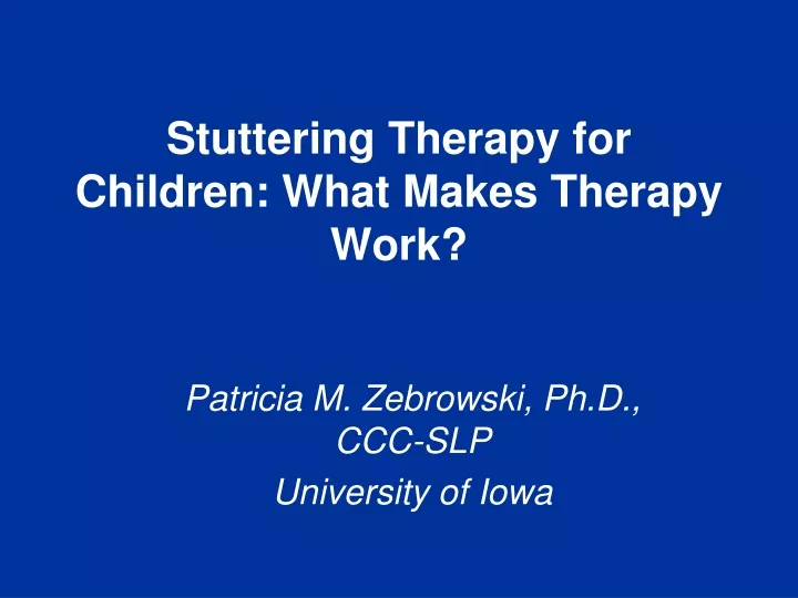stuttering therapy for children what makes therapy work