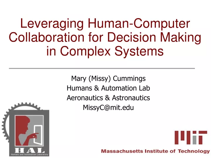 leveraging human computer collaboration for decision making in complex systems
