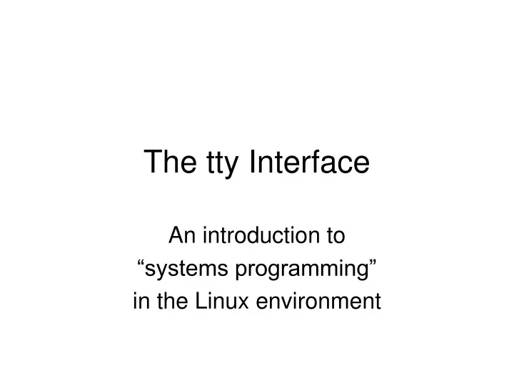 the tty interface
