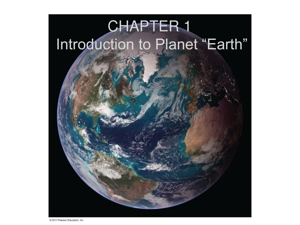PPT - CHAPTER 1 Introduction to Planet “Earth” PowerPoint Presentation ...