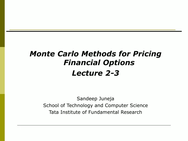 monte carlo methods for pricing financial options