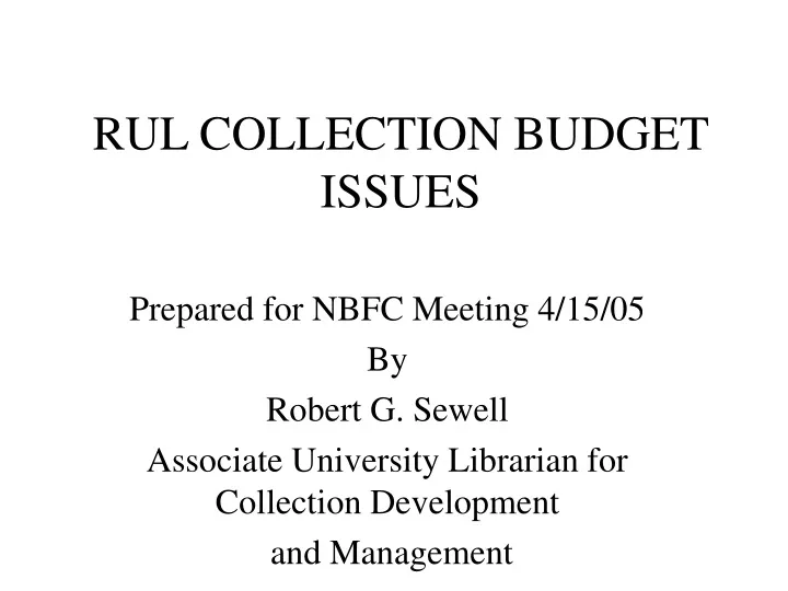 rul collection budget issues
