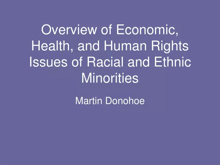 overview of economic health and human rights issues of racial and ethnic minorities