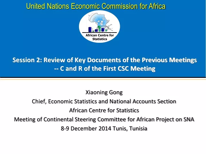 session 2 review of key documents of the previous meetings c and r of the first csc meeting