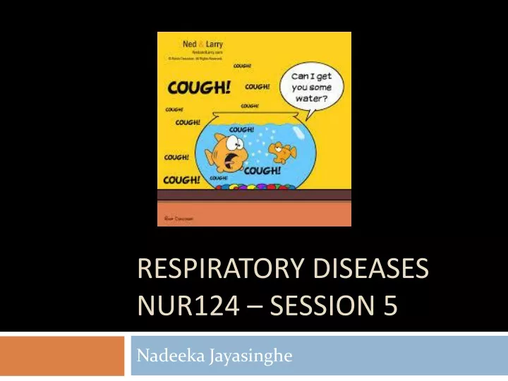 respiratory diseases nur124 session 5
