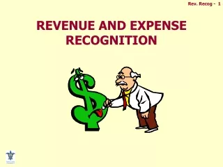 REVENUE AND EXPENSE RECOGNITION