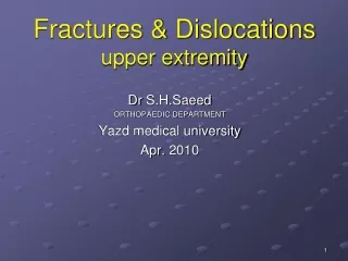 Fractures &amp; Dislocations upper extremity