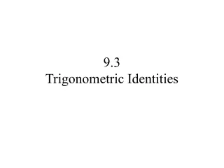9.3 Trigonometric Identities