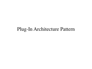Plug-In Architecture Pattern