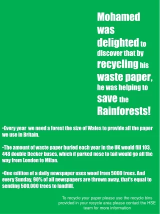 Every year  we need a forest the size of Wales to provide all the paper we use in Britain.