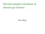 Advanced Electron Transport Calculations in Detector Gas Mixtures - slide 1