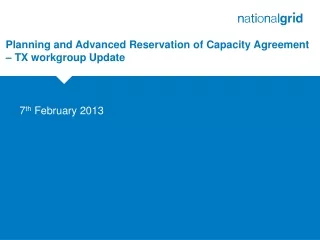 Planning and Advanced Reservation of Capacity Agreement – TX workgroup Update