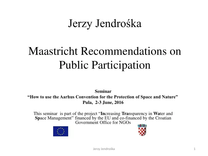 jerzy jendro ka maastricht recommendation s on public participation