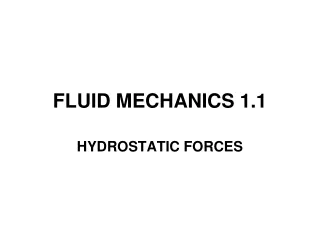 FLUID MECHANICS 1.1