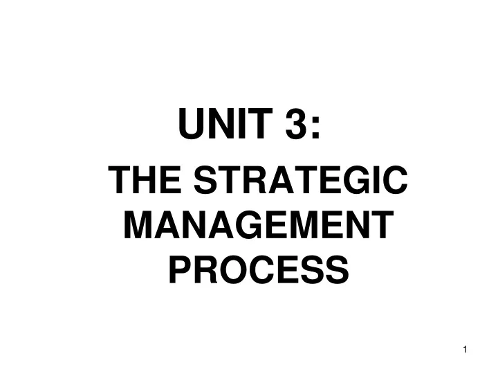 unit 3 the strategic management process