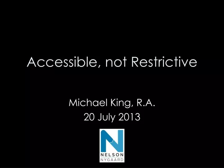 accessible not restrictive