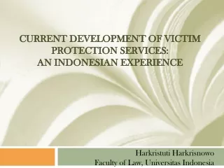 Current Development of Victim Protection Services: An Indonesian Experience