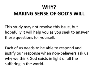 WHY? MAKING SENSE OF GOD ’ S WILL