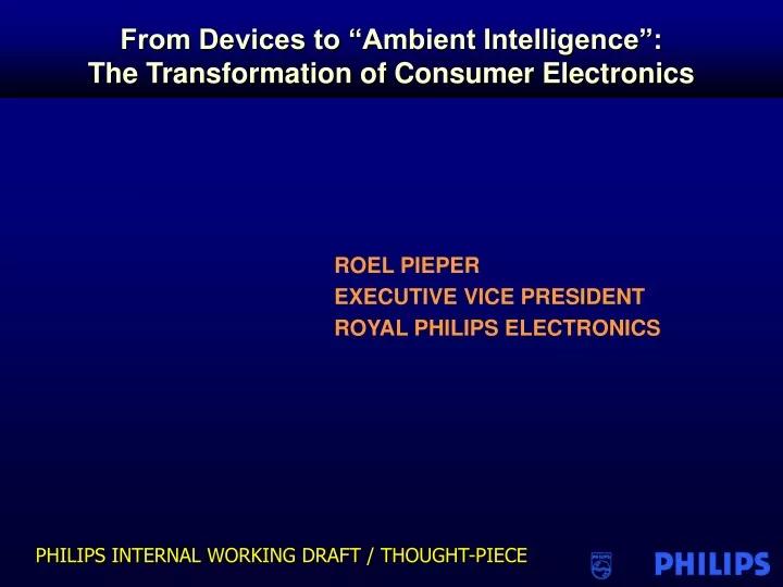 from devices to ambient intelligence the transformation of consumer electronics