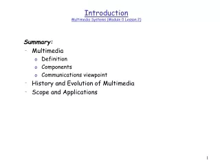 Introduction Multimedia Systems (Module 0 Lesson 2)