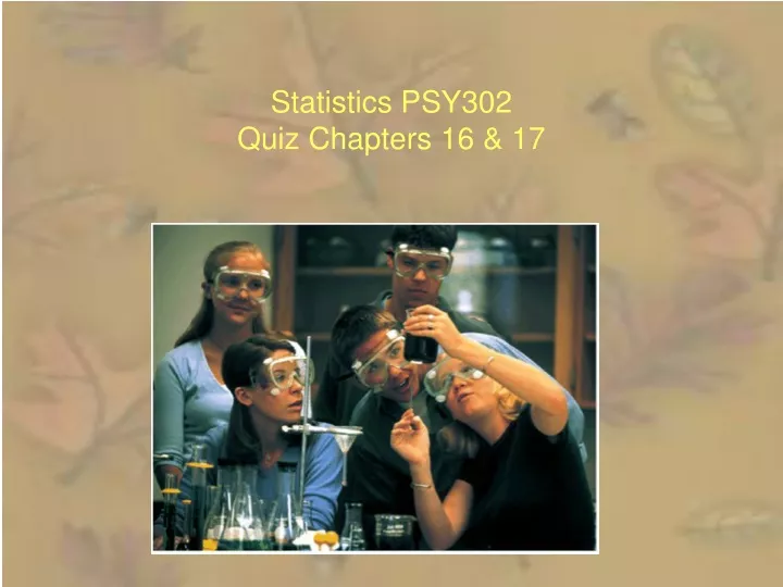 statistics psy302 quiz chapters 16 17
