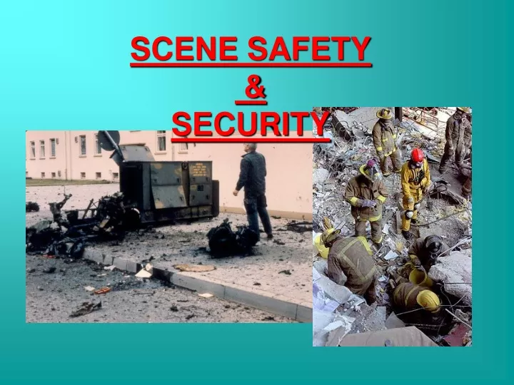 scene safety security