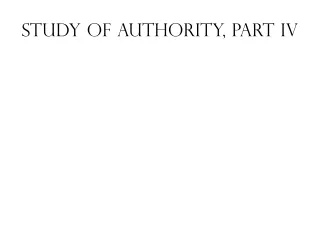 Study of Authority, Part IV