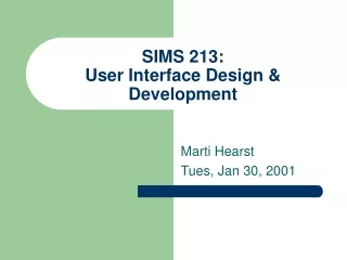 SIMS 213:  User Interface Design &amp; Development