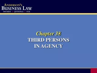 Chapter 38 THIRD PERSONS IN AGENCY