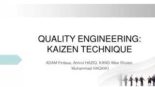 QUALITY ENGINEERING: KAIZEN TECHNIQUE