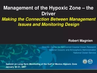 Summit on Long-Term Monitoring of the Gulf of Mexico Hypoxic Zone January 30-31, 2007