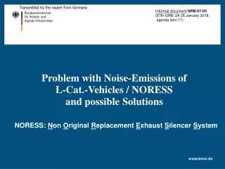 Problem with Noise-Emissions of  L-Cat.-Vehicles / NORESS and possible Solutions