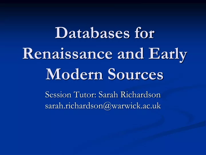databases for renaissance and early modern sources