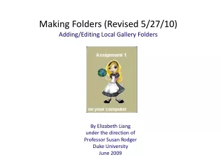 Making Folders (Revised 5/27/10) Adding/Editing Local Gallery Folders