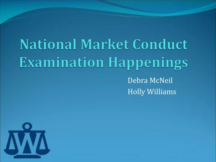 national market conduct examination happenings