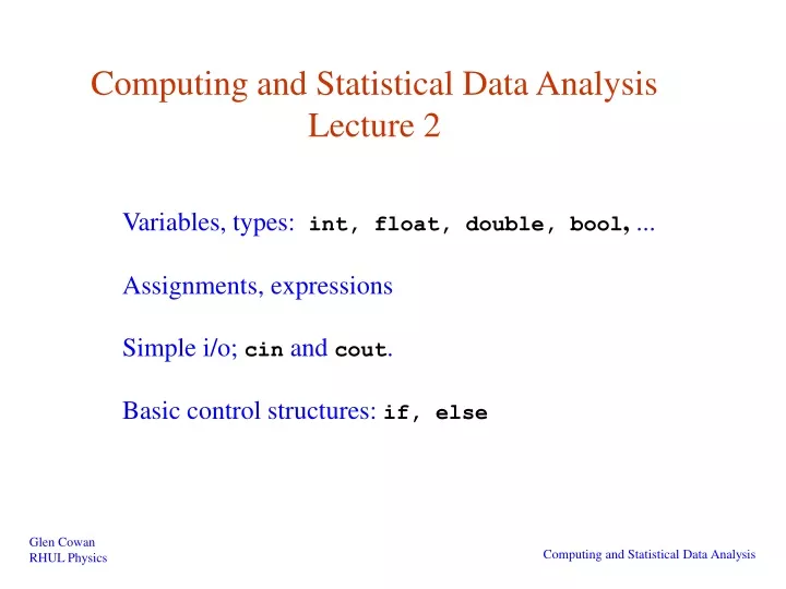 computing and statistical data analysis lecture 2