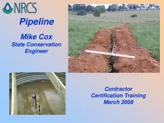 Pipeline Mike Cox State Conservation Engineer