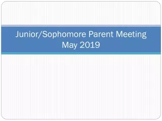 Junior/Sophomore Parent Meeting May 2019