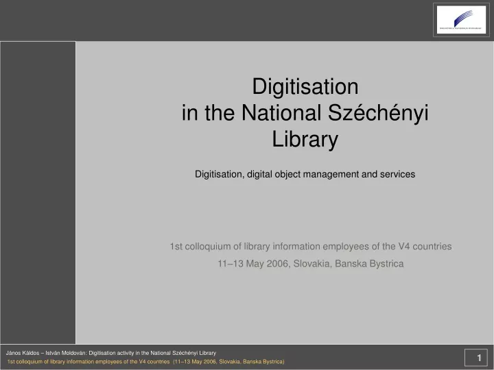 digitisation in the national sz ch nyi library