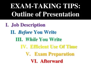 EXAM-TAKING TIPS: Outline of Presentation