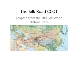 The Silk Road CCOT