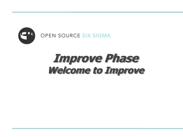 improve phase welcome to improve