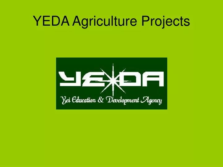 yeda agriculture projects