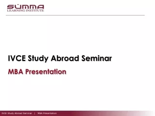 IVCE Study Abroad Seminar MBA Presentation