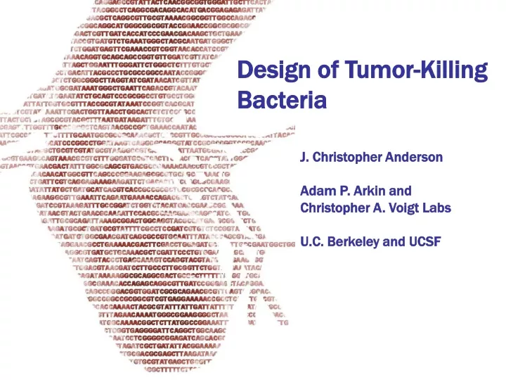 design of tumor killing bacteria