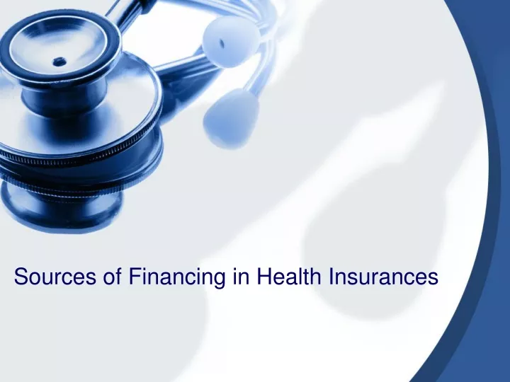 sources of financing in health insurances