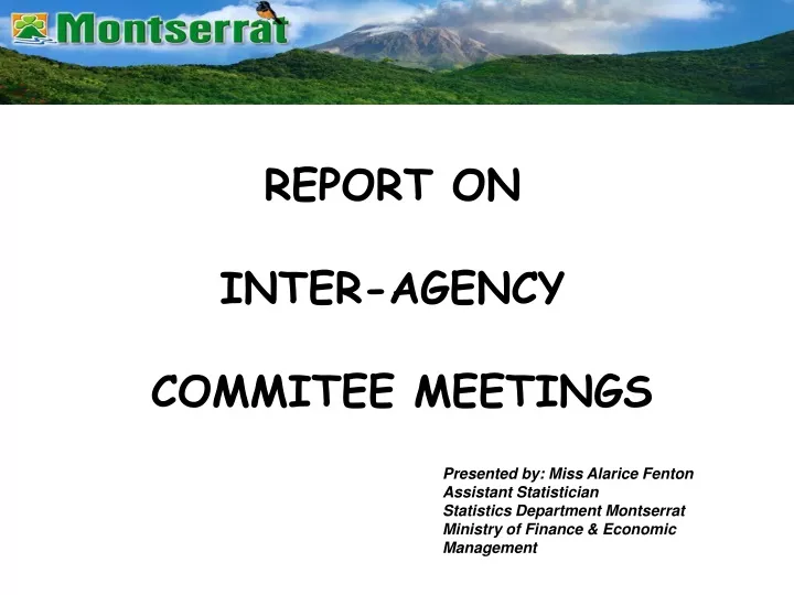 report on inter agency commitee meetings